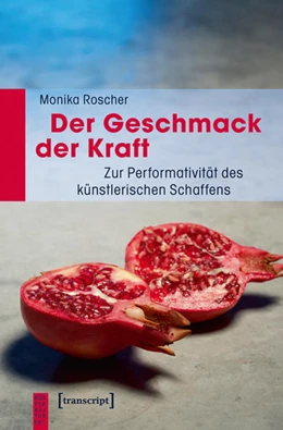 Abbildung von Roscher | Der Geschmack der Kraft | 1. Auflage | 2016 | beck-shop.de