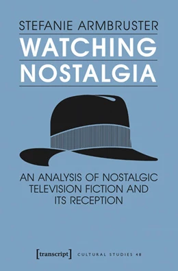 Abbildung von Armbruster | Watching Nostalgia | 1. Auflage | 2016 | beck-shop.de