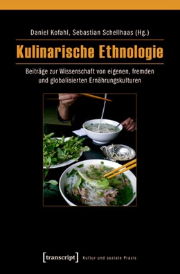 Abbildung von Kofahl / Schellhaas | Kulinarische Ethnologie | 1. Auflage | 2018 | beck-shop.de