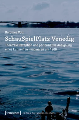 Abbildung von Volz | SchauSpielPlatz Venedig | 1. Auflage | 2018 | beck-shop.de