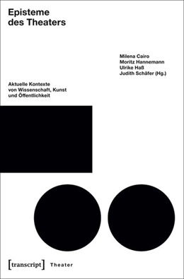 Abbildung von Cairo / Hannemann | Episteme des Theaters | 1. Auflage | 2016 | beck-shop.de