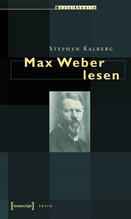 Abbildung von Kalberg | Max Weber lesen | 1. Auflage | 2015 | beck-shop.de