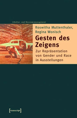 Abbildung von Muttenthaler / Wonisch | Gesten des Zeigens | 1. Auflage | 2015 | beck-shop.de