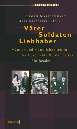 Abbildung von Martschukat / Stieglitz | Väter, Soldaten, Liebhaber | 1. Auflage | 2015 | beck-shop.de