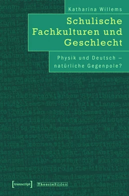 Abbildung von Willems | Schulische Fachkulturen und Geschlecht | 1. Auflage | 2015 | beck-shop.de