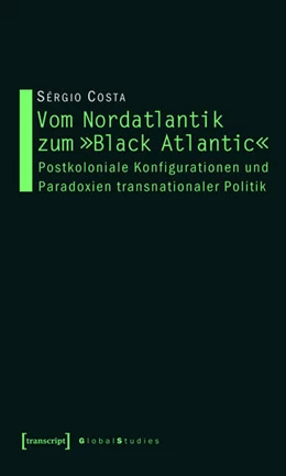 Abbildung von Costa | Vom Nordatlantik zum »Black Atlantic« | 1. Auflage | 2015 | beck-shop.de