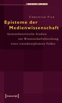 Abbildung von Filk | Episteme der Medienwissenschaft | 1. Auflage | 2015 | beck-shop.de