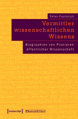 Abbildung von Faulstich (verst.) | Vermittler wissenschaftlichen Wissens | 1. Auflage | 2015 | beck-shop.de