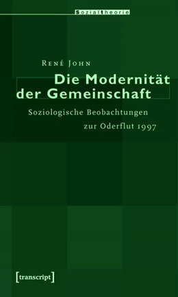 Abbildung von John | Die Modernität der Gemeinschaft | 1. Auflage | 2015 | beck-shop.de