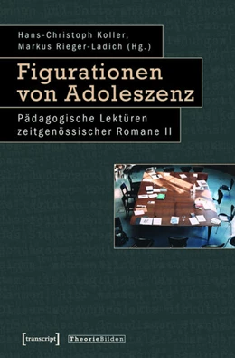 Abbildung von Koller / Rieger-Ladich | Figurationen von Adoleszenz | 1. Auflage | 2015 | beck-shop.de