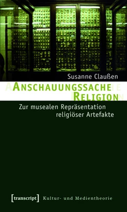 Abbildung von Claußen | Anschauungssache Religion | 1. Auflage | 2015 | beck-shop.de