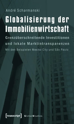 Abbildung von Scharmanski | Globalisierung der Immobilienwirtschaft | 1. Auflage | 2015 | beck-shop.de