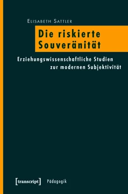 Abbildung von Sattler | Die riskierte Souveränität | 1. Auflage | 2015 | beck-shop.de