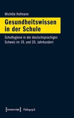 Abbildung von Hofmann | Gesundheitswissen in der Schule | 1. Auflage | 2016 | beck-shop.de