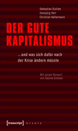 Abbildung von Dullien / Herr | Der gute Kapitalismus | 1. Auflage | 2015 | beck-shop.de