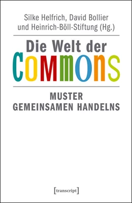 Abbildung von Helfrich / Bollier | Die Welt der Commons | 1. Auflage | 2015 | beck-shop.de