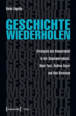 Abbildung von Engelke | Geschichte wiederholen | 1. Auflage | 2017 | beck-shop.de