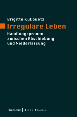 Abbildung von Kukovetz | Irreguläre Leben | 1. Auflage | 2017 | beck-shop.de