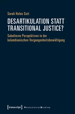 Abbildung von Sott | Desartikulation statt Transitional Justice? | 1. Auflage | 2017 | beck-shop.de