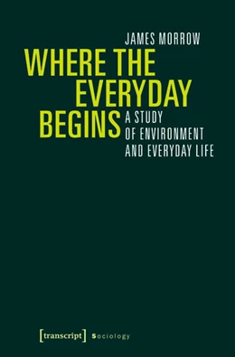 Abbildung von Morrow | Where the Everyday Begins | 1. Auflage | 2017 | beck-shop.de
