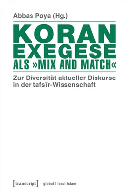 Abbildung von Poya | Koranexegese als »Mix and Match« | 1. Auflage | 2017 | beck-shop.de