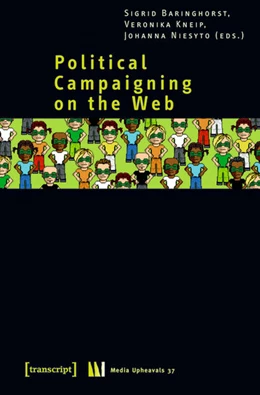 Abbildung von Baringhorst / Kneip | Political Campaigning on the Web | 1. Auflage | 2017 | beck-shop.de