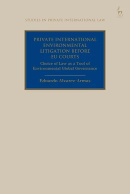 Abbildung von Alvarez-Armas | Private International Environmental Litigation before EU Courts | 1. Auflage | 2027 | beck-shop.de