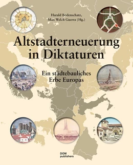 Abbildung von Bodenschatz / Welch Guerra | Altstadterneuerung in Diktaturen | 1. Auflage | 2021 | beck-shop.de
