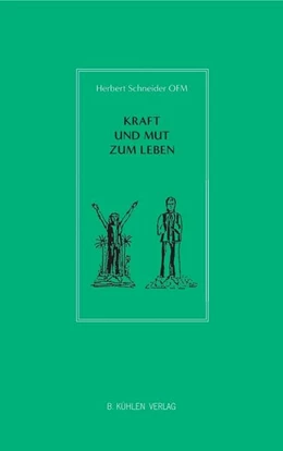 Abbildung von Schneider OFM | Kraft und Mut zum Leben | 1. Auflage | 2021 | beck-shop.de