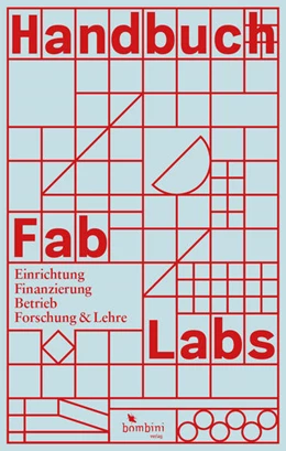 Abbildung von Bockermann / Bohne | Handbuch Fab Labs | 1. Auflage | 2021 | beck-shop.de