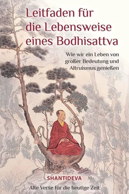 Abbildung von Shantideva / Kelsang Gytso | Leitfaden für die Lebensweise eines Bodhisattvas | 3. Auflage | 2020 | beck-shop.de