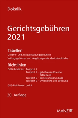 Abbildung von Dokalik | Gerichtsgebühren 2021 Tabellen und Richtlinien | 20. Auflage | 2021 | beck-shop.de