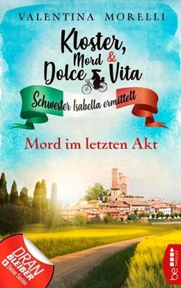Abbildung von Morelli | Kloster, Mord und Dolce Vita - Mord im letzten Akt | 1. Auflage | 2021 | beck-shop.de