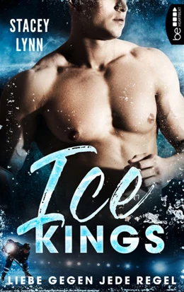 Abbildung von Lynn | Ice Kings - Liebe gegen jede Regel | 1. Auflage | 2021 | beck-shop.de