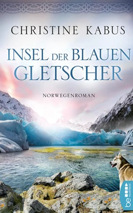 Abbildung von Kabus | Insel der blauen Gletscher | 1. Auflage | 2021 | beck-shop.de