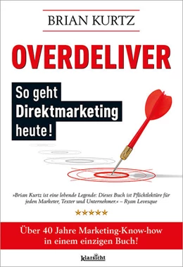 Abbildung von Kurtz | Overdeliver: So geht Direktmarketing heute! | 1. Auflage | 2021 | beck-shop.de