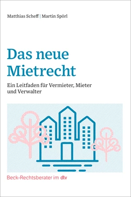 Abbildung von Scheff / Spörl | Das neue Mietrecht | 1. Auflage | 2023 | beck-shop.de