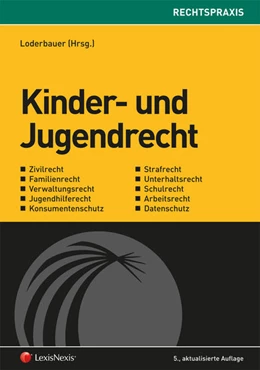 Abbildung von Loderbauer / Braunger | Kinder- und Jugendrecht | 5. Auflage | 2016 | beck-shop.de