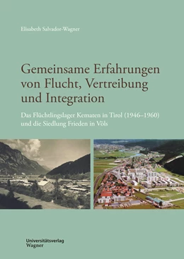Abbildung von Salvador-Wagner | Gemeinsame Erfahrungen von Flucht, Vertreibung und Integration | 1. Auflage | 2021 | beck-shop.de