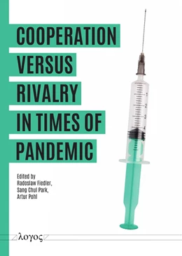 Abbildung von Pohl / Park | Cooperation versus rivalry in times of pandemic | 1. Auflage | 2021 | beck-shop.de