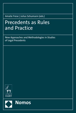 Abbildung von Frese / Schumann | Precedents as Rules and Practice | 1. Auflage | 2021 | beck-shop.de