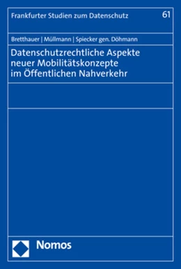 Abbildung von Bretthauer / Müllmann | Datenschutzrechtliche Aspekte neuer Mobilitätskonzepte im Öffentlichen Nahverkehr | 1. Auflage | 2021 | 61 | beck-shop.de