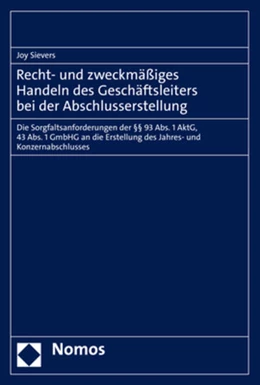 Abbildung von Sievers | Recht- und zweckmäßiges Handeln des Geschäftsleiters bei der Abschlusserstellung | 1. Auflage | 2021 | beck-shop.de