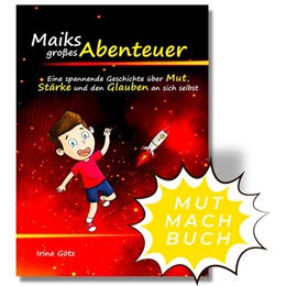 Abbildung von Götz | Maiks großes Abenteuer | 1. Auflage | 2021 | beck-shop.de