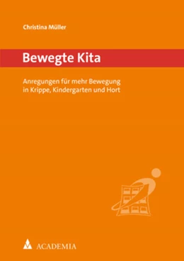 Abbildung von Müller | Bewegte Kita | 1. Auflage | 2021 | beck-shop.de