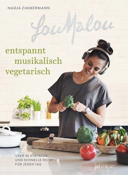 Abbildung von Zimmermann | LouMalou - entspannt, musikalisch, vegetarisch | 1. Auflage | 2021 | beck-shop.de