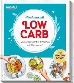 Abbildung von mein ZauberTopf Einfach lecker! Abnehmen mit LOW CARB | 1. Auflage | 2022 | beck-shop.de