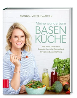 Abbildung von Meier-Ivancan | Meine wunderbare Basenküche | 1. Auflage | 2022 | beck-shop.de