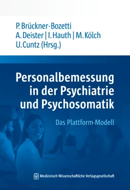 Abbildung von Deister / Hauth | Personalbemessung in der Psychiatrie und Psychosomatik | 1. Auflage | 2021 | beck-shop.de