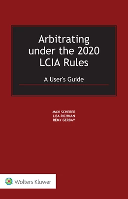 Abbildung von Scherer / Richman | Arbitrating under the 2020 LCIA Rules | 1. Auflage | 2021 | beck-shop.de
